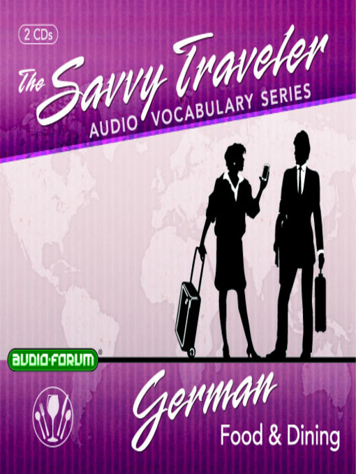 Title details for Savvy Traveler German Food & Dining by Audio-Forum - Available